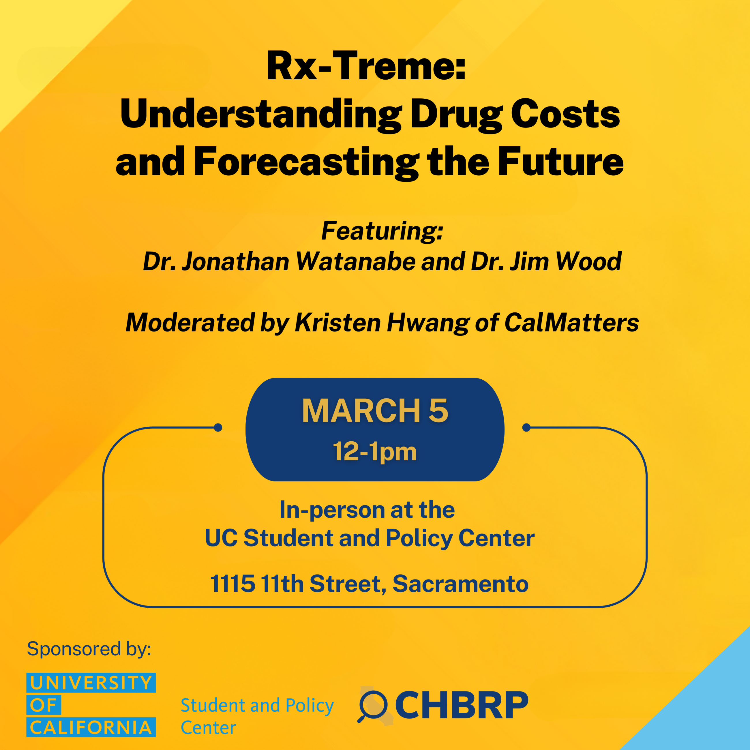 A flyer about a March 5 event on prescription drugs held in person at the UC Student and Policy Center