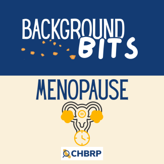 Background Bits Thumbnail about menopause and has a stylized picture of a uterus with a clock attached to the bottom.